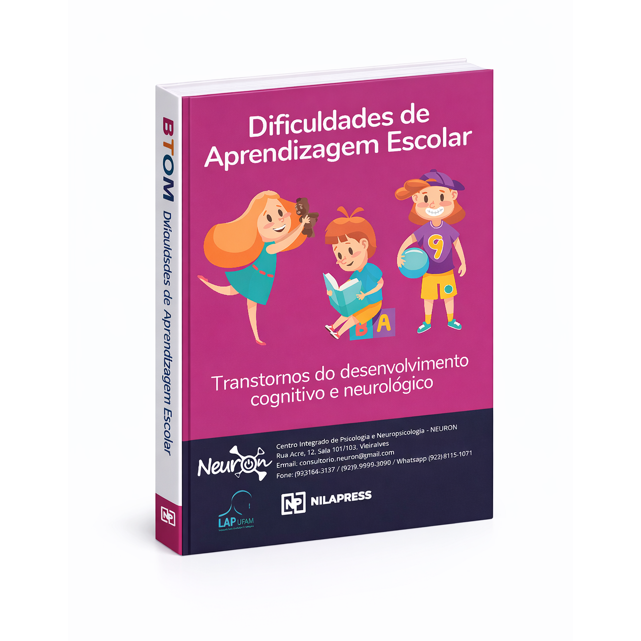 DIFICULDADES DE APRENDIZAGEM ESCOLAR TRANSTORNOS DO DESENVOLVIMENTO COGNITIVO E NEUROLÓGICO