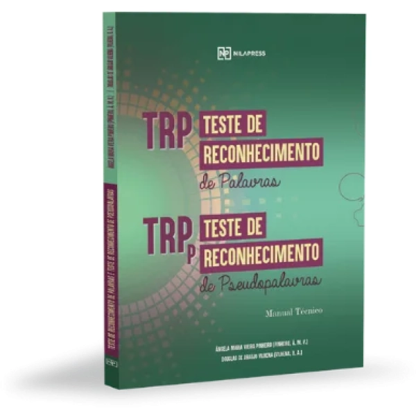 Manual Técnico Teste de Reconhecimento de Palavras e Pseudopalavras - TRPe s TRPp