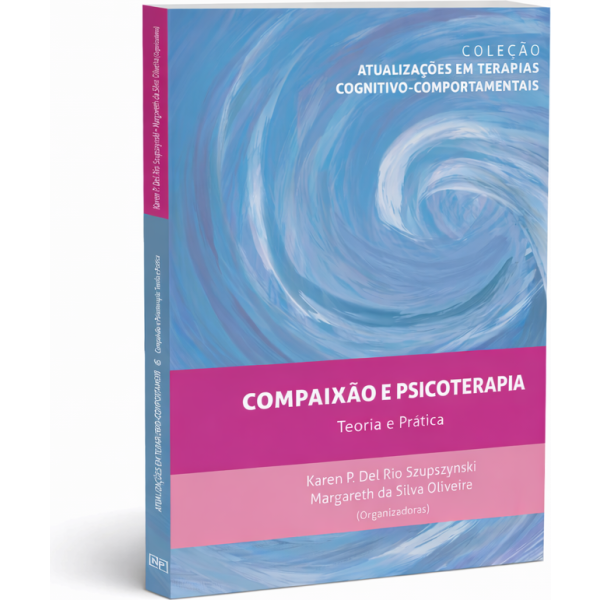 COLEÇÃO TCC - Compaixão e Psicoterapia
